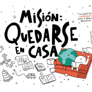 Misión: Quedarse en casa